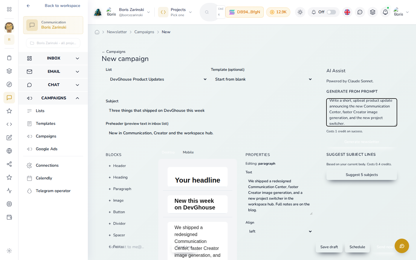 The campaign editor mid-compose: a real subject and preheader, a header, heading and paragraph block placed with real copy, the paragraph selected so Properties shows its text, and a prompt typed into AI Assist