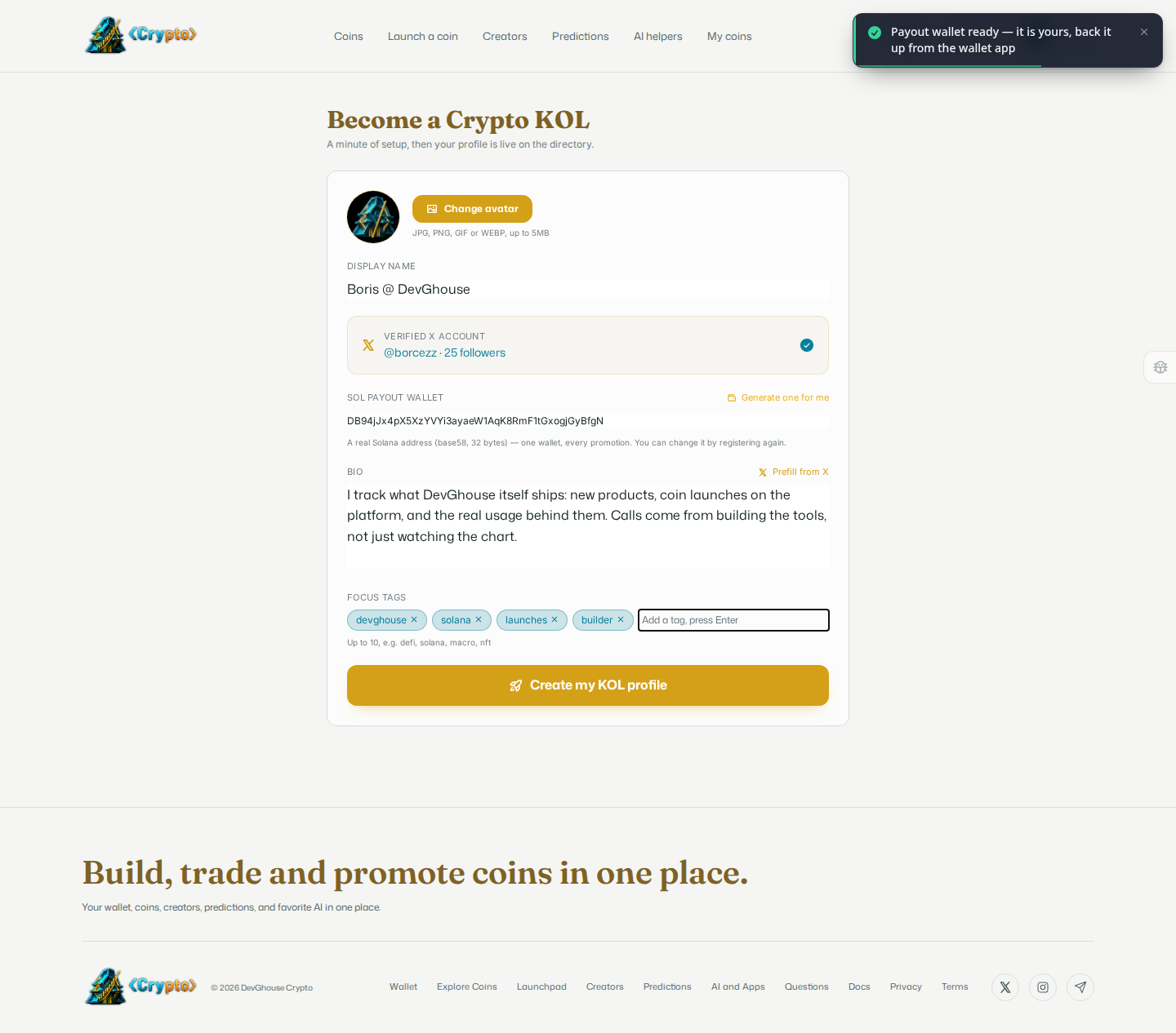 The Become a Crypto KOL form filled in: avatar uploaded, display name set, verified X account, a generated SOL payout wallet, a bio, and four focus tags as chips